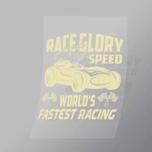 DCCD0127 Race Glory Speed Worlds Fastest Racing Yellow Direct To Film Transfer Mock Up