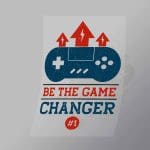 DCGG0045 Be The Game Changer Direct To Film Transfer Mock Up