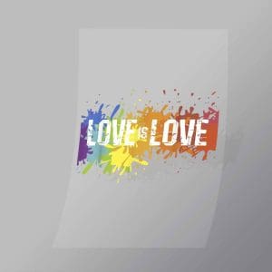DCLG0107 Love Is Love Direct To Film Transfer Mock Up