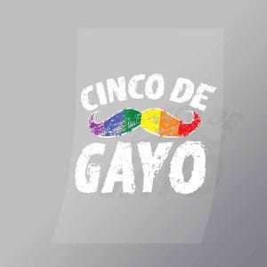 DCLG0124 Cinco De Gayo Direct To Film Transfer Mock Up