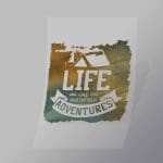 DCOC0043 Life Adventure Direct To Film Transfer Mock Up