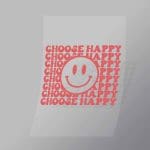 DCQF0103 Choose Happy Smiling Face Direct To Film Transfer Mock Up