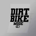 DCSB0028 Dirt Bike Mode On Direct To Film Transfer Mock Up