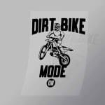 DCSB0029 Dirt Bike Mode On 2 Direct To Film Transfer Mock Up