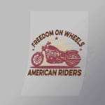 DCSB0059 Freedom On Wheels American Riders Direct To Film Transfer Mock Up