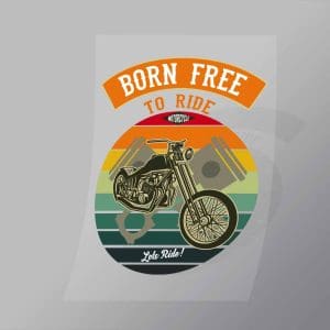 DCSB0077 Born Free To Ride Lets Ride Direct To Film Transfer Mock Up