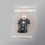 DCSB0163 Never Underestimate An Old Man With A Motorcycle Direct To Film Transfer Mock Up