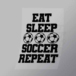 DCSC0038 Eat Sleep Soccer Repeat Direct To Film Transfer Mock Up