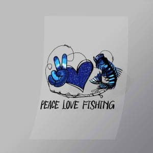 DCSF0032 Peace Love Fishing Direct To Film Transfer Mock Up