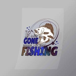 DCSF0059 If Ive Gone Missing Ive Gone Fishing Galaxy Direct To Film Transfer Mock Up