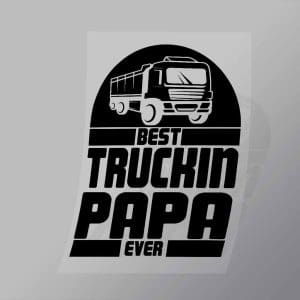 DCTR0039 Best Truckin Papa Ever Direct To Film Transfer Mock Up