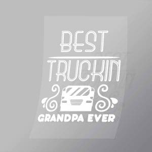 DCTR0103 Best Truckin Grandpa Ever Direct To Film Transfer Mock Up