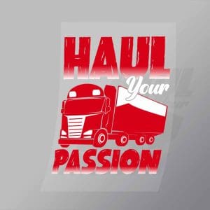 DCTR0122 Haul Your Passion Direct To Film Transfer Mock Up