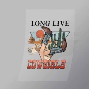 DCWC0016 Long Live Cowgirls Direct To Film Transfer Mock Up